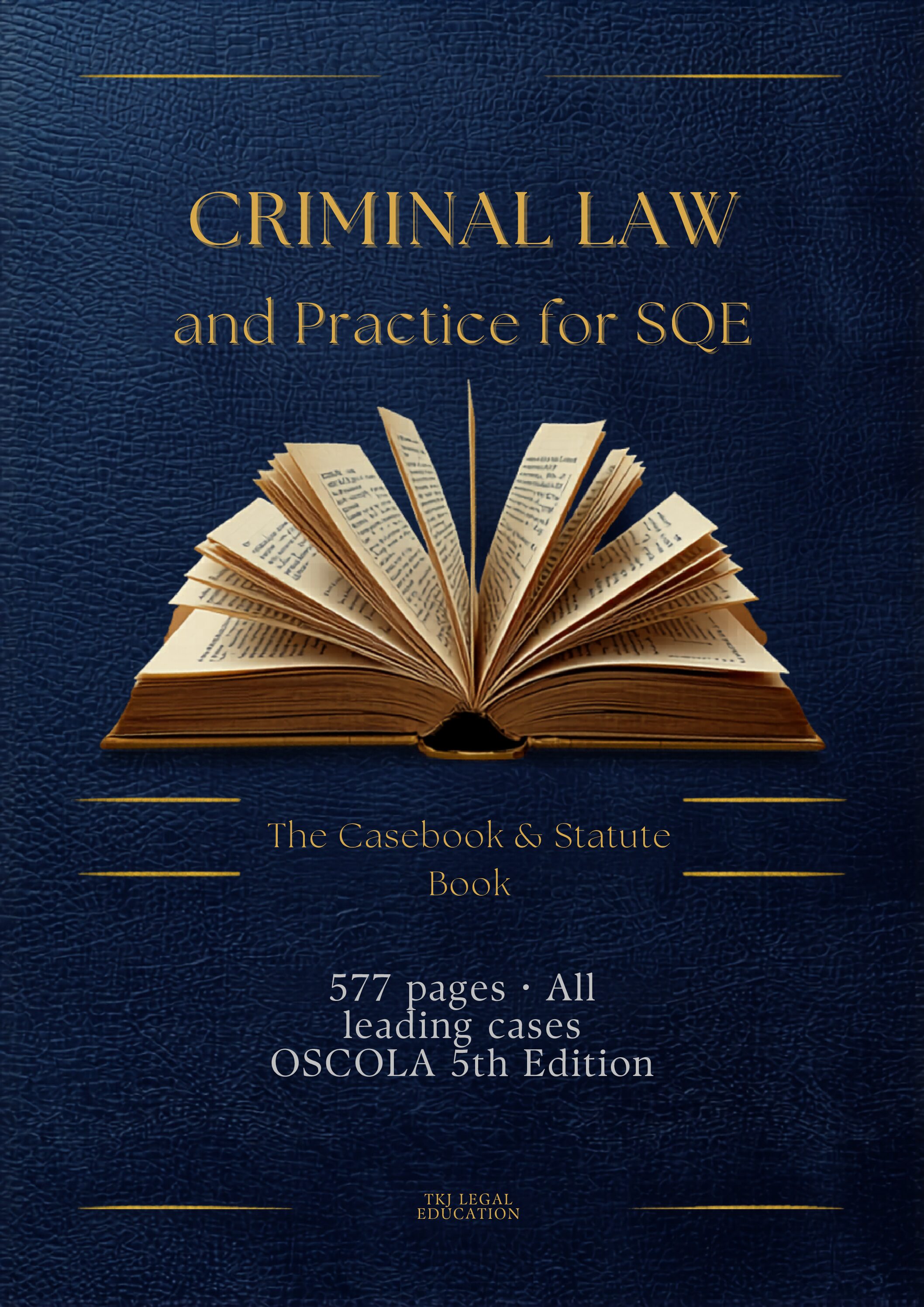 Criminal Law and Practice for SQE: The Casebook