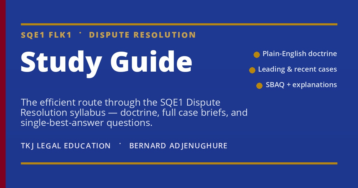 SQE1 FLK1 Dispute Resolution STUDY GUIDE