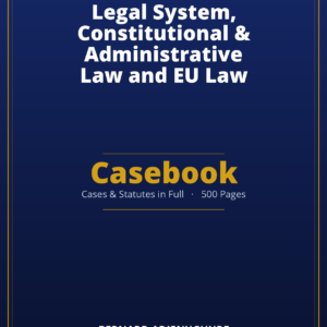 SQE1 – FLK1 05 Legal System, Constitutional & Administrative Law and EU Law — Casebook