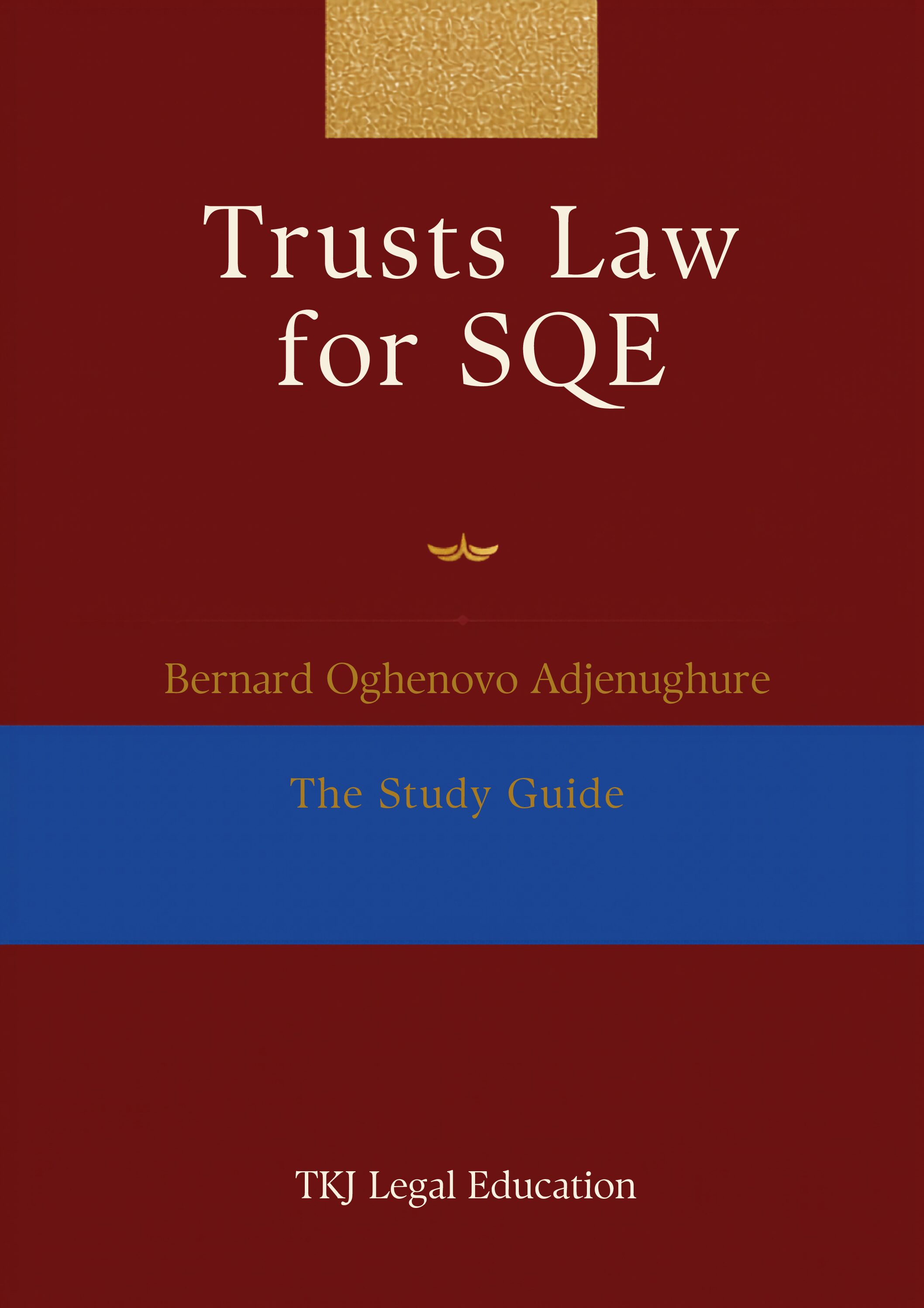 SQE1 FLK2 Trusts Law: The Complete Study Guide