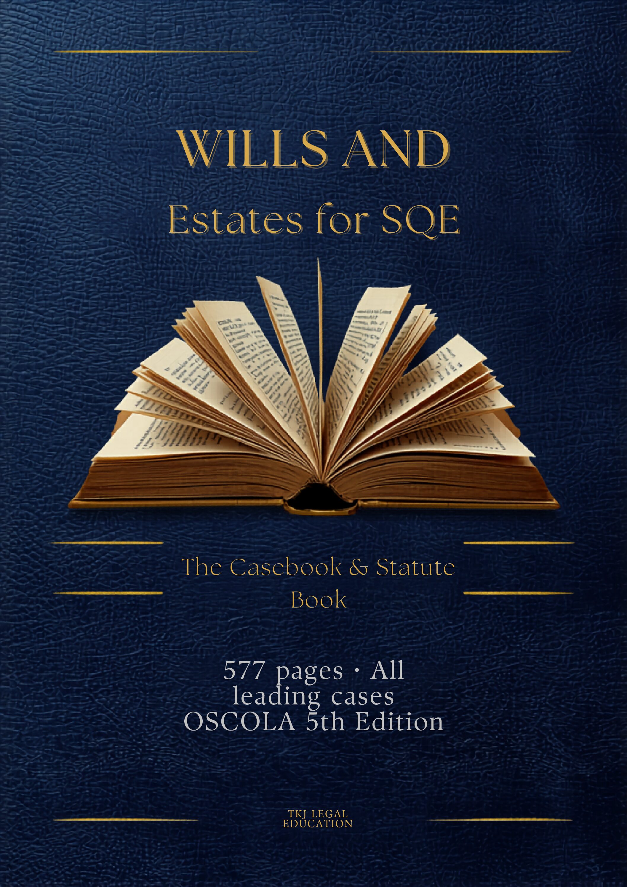 SQE1 - FLK2 02 Wills and Administration of Estates - The Casebook & Statute Companion