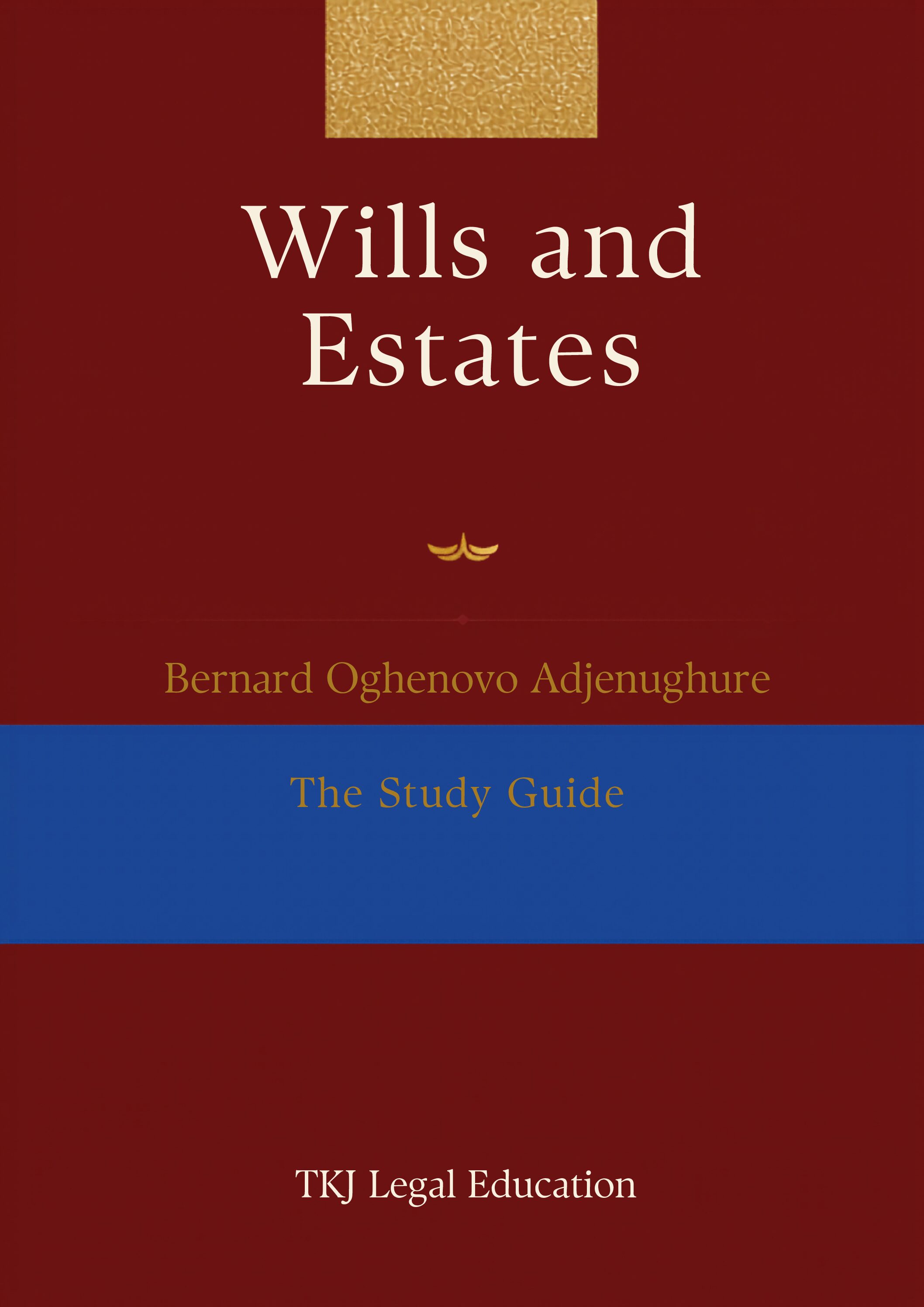 SQE1 - FLK2 02 Wills and Administration of Estates - The Study Guide